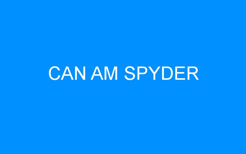 CAN AM SPYDER