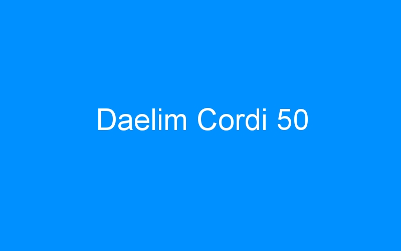 You are currently viewing Daelim Cordi 50