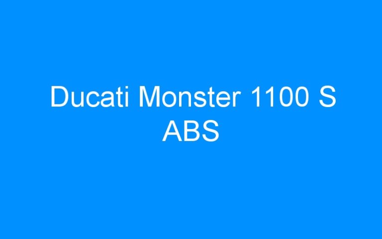 Lire la suite à propos de l’article Ducati Monster 1100 S ABS