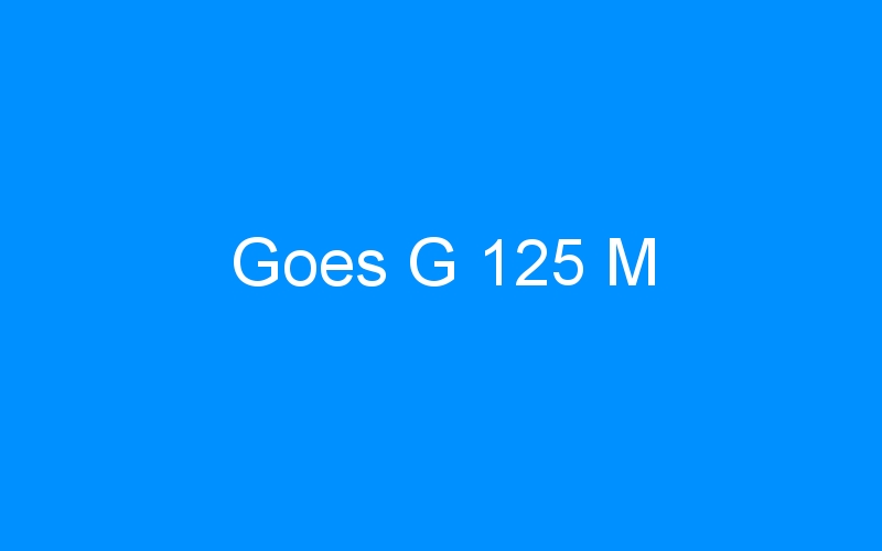 You are currently viewing Goes G 125 M