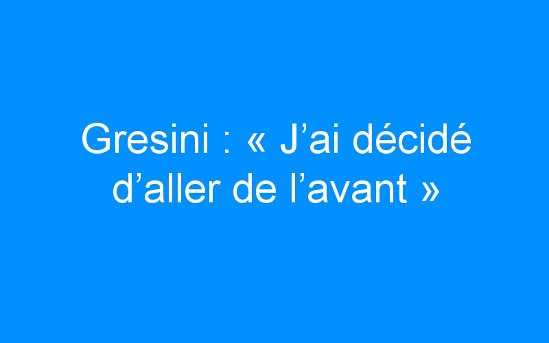 You are currently viewing Gresini : « J’ai décidé d’aller de l’avant »