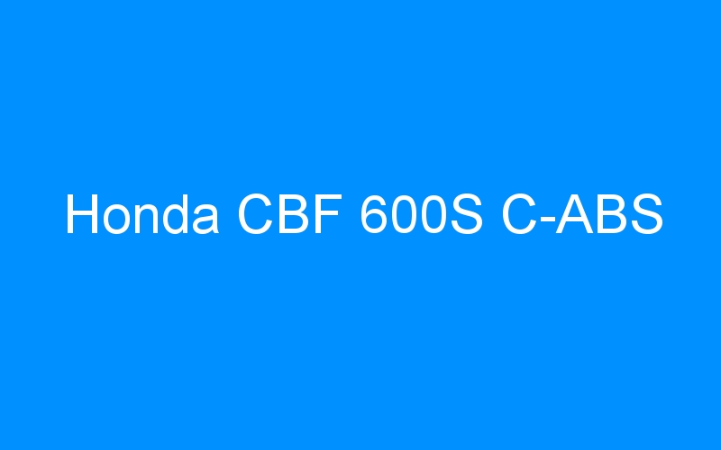 You are currently viewing Honda CBF 600S C-ABS