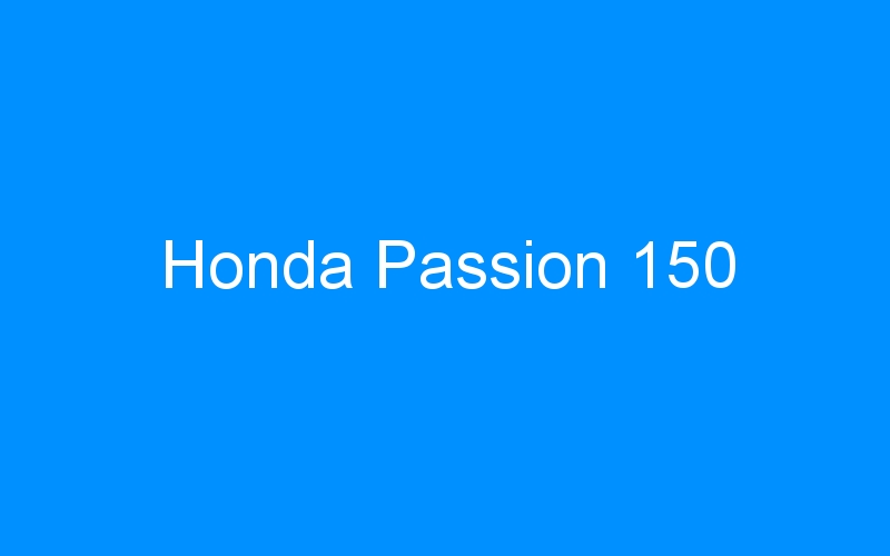 You are currently viewing Honda Passion 150