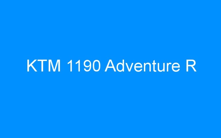 Lire la suite à propos de l’article KTM 1190 Adventure R