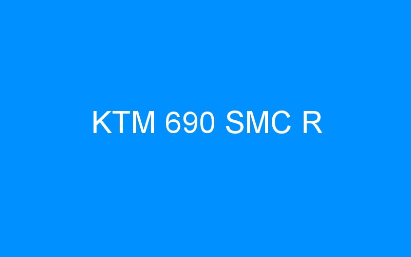 You are currently viewing KTM 690 SMC R