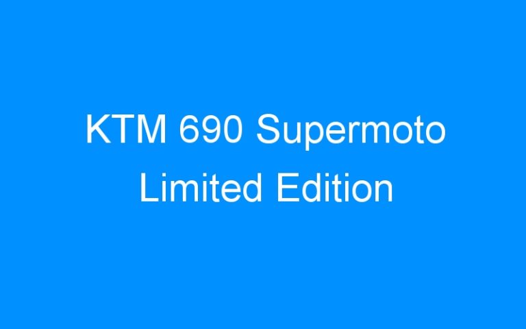 Lire la suite à propos de l’article KTM 690 Supermoto Limited Edition