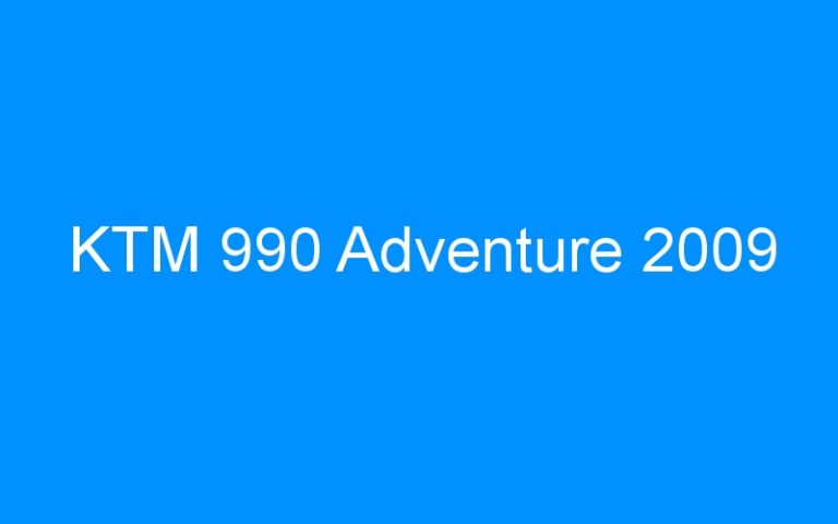 Lire la suite à propos de l’article KTM 990 Adventure 2009