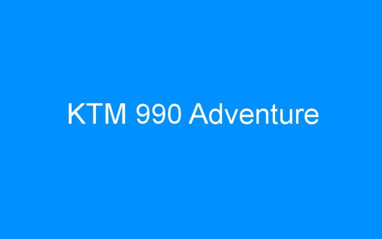 Lire la suite à propos de l’article KTM 990 Adventure