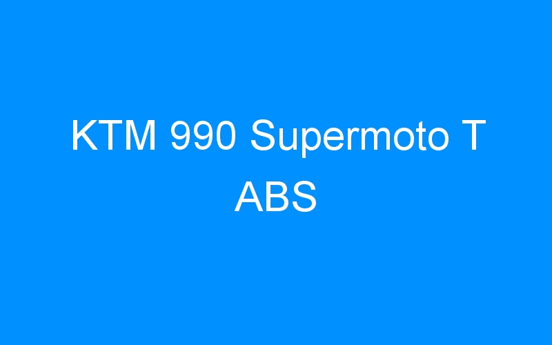 You are currently viewing KTM 990 Supermoto T ABS