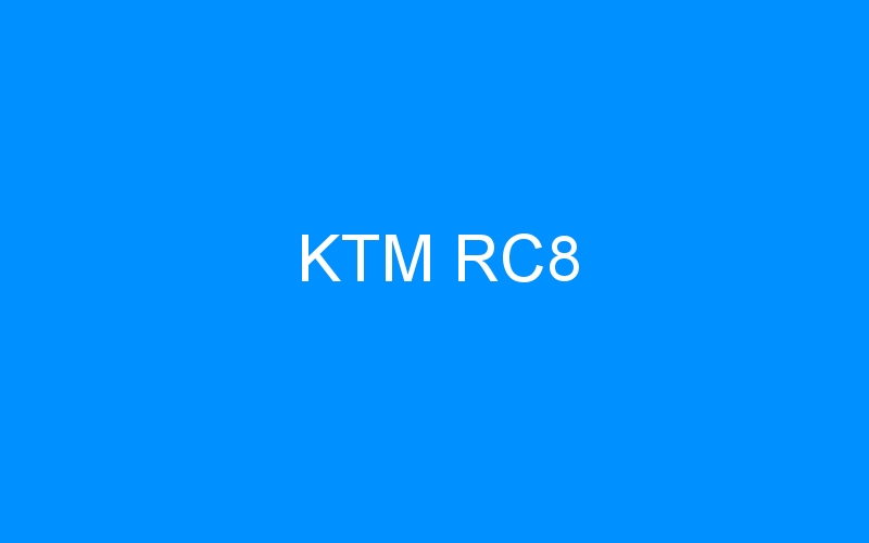 You are currently viewing KTM RC8