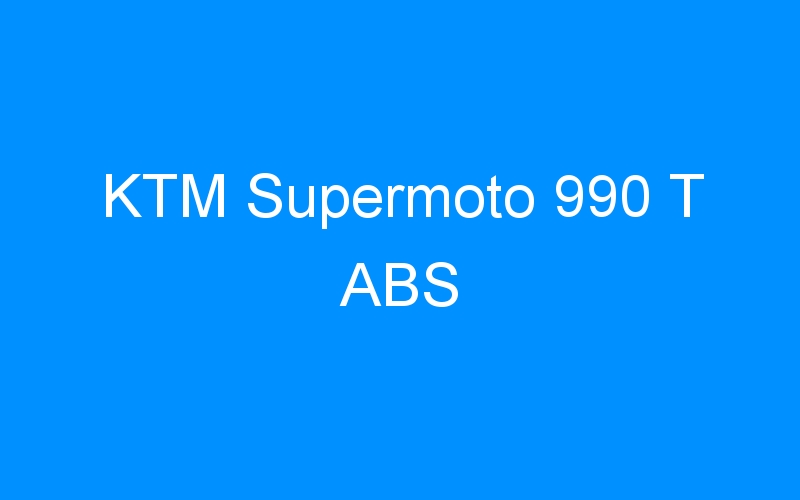 You are currently viewing KTM Supermoto 990 T ABS