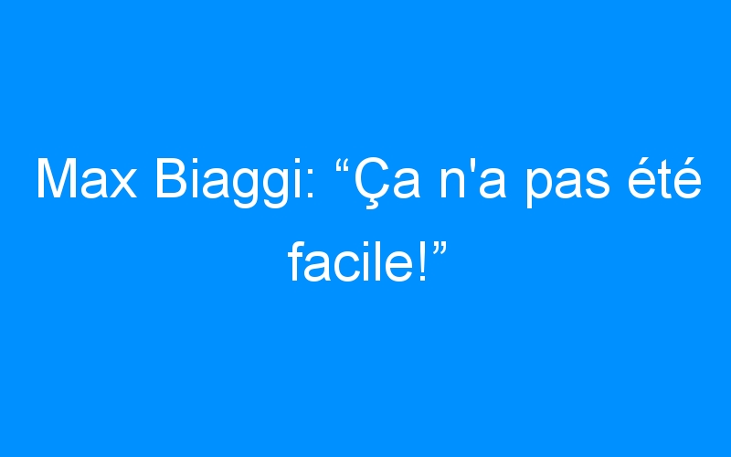 Max Biaggi: “Ça n’a pas été facile!”