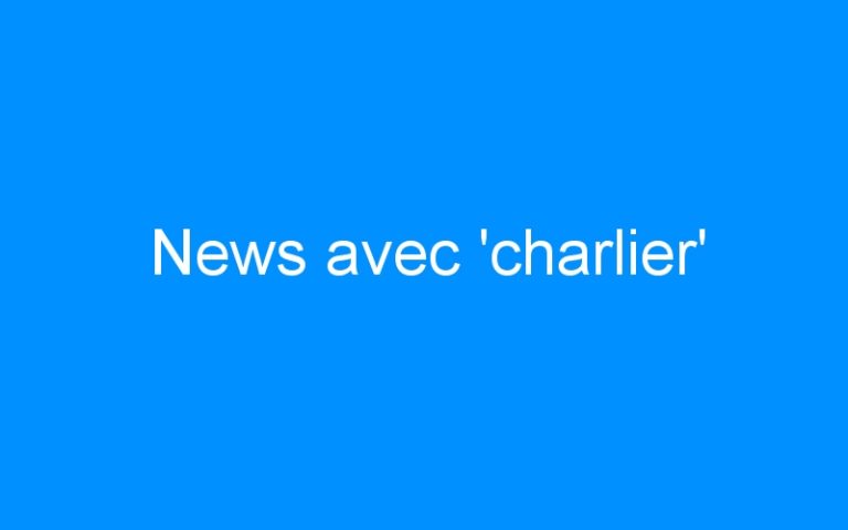 News avec ‘charlier’