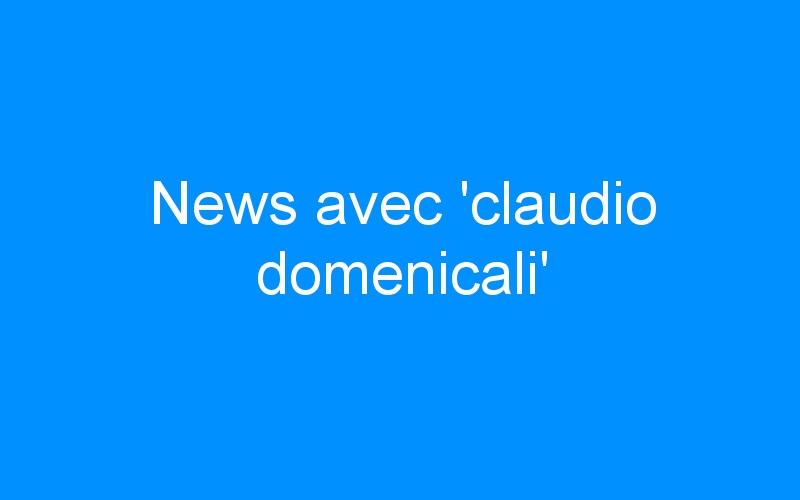 News avec ‘claudio domenicali’