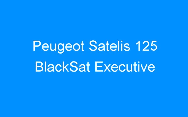 Lire la suite à propos de l’article Peugeot Satelis 125 BlackSat Executive