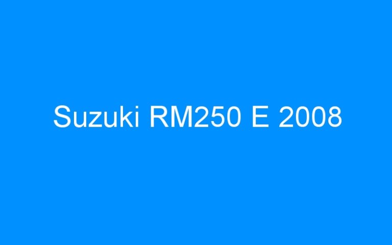 Lire la suite à propos de l’article Suzuki RM250 E 2008
