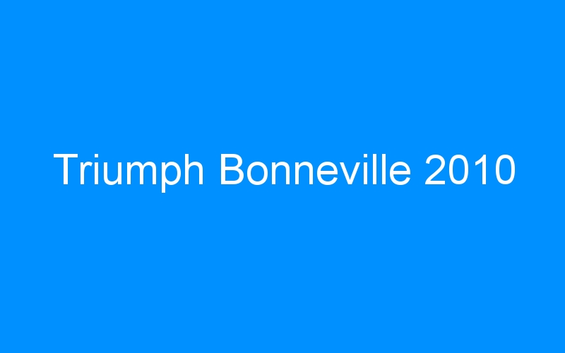 Triumph Bonneville 2010