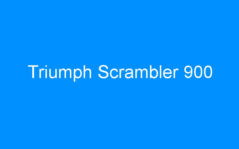 You are currently viewing Triumph Scrambler 900