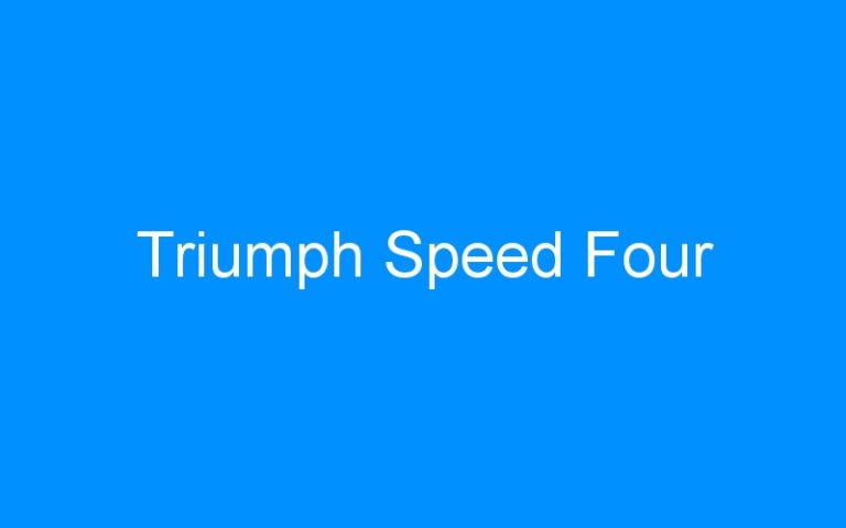 Lire la suite à propos de l’article Triumph Speed Four