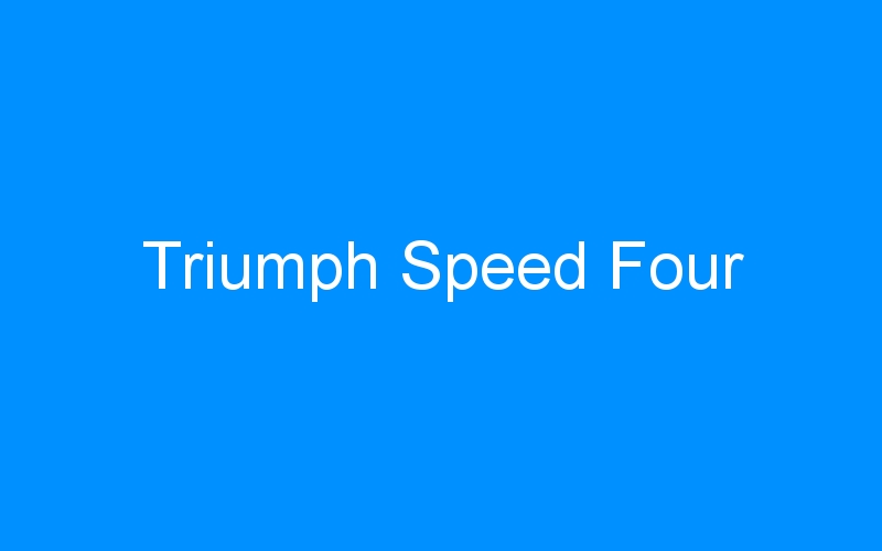 You are currently viewing Triumph Speed Four