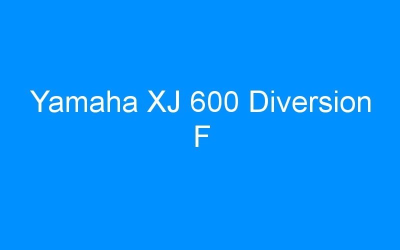 You are currently viewing Yamaha XJ 600 Diversion F